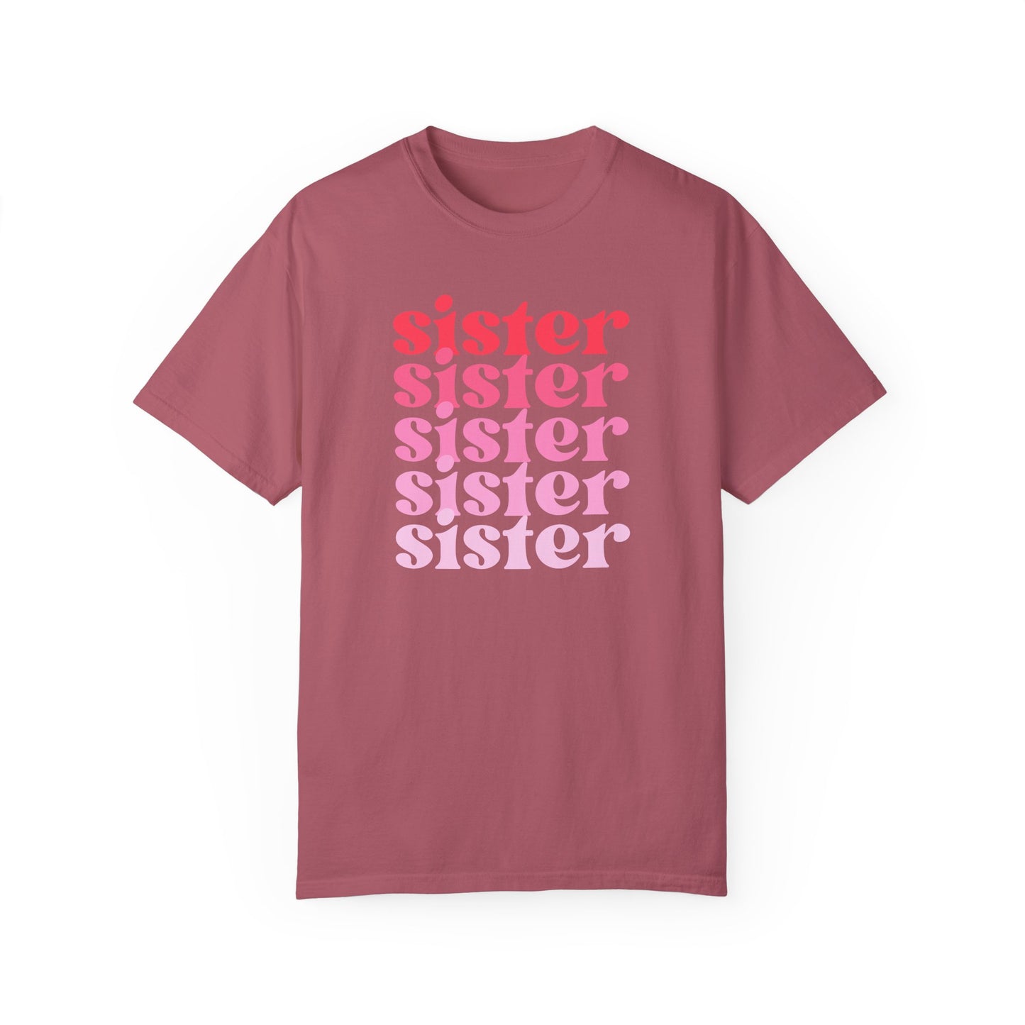 Sister (Pink) - Comfort Colors Shirt