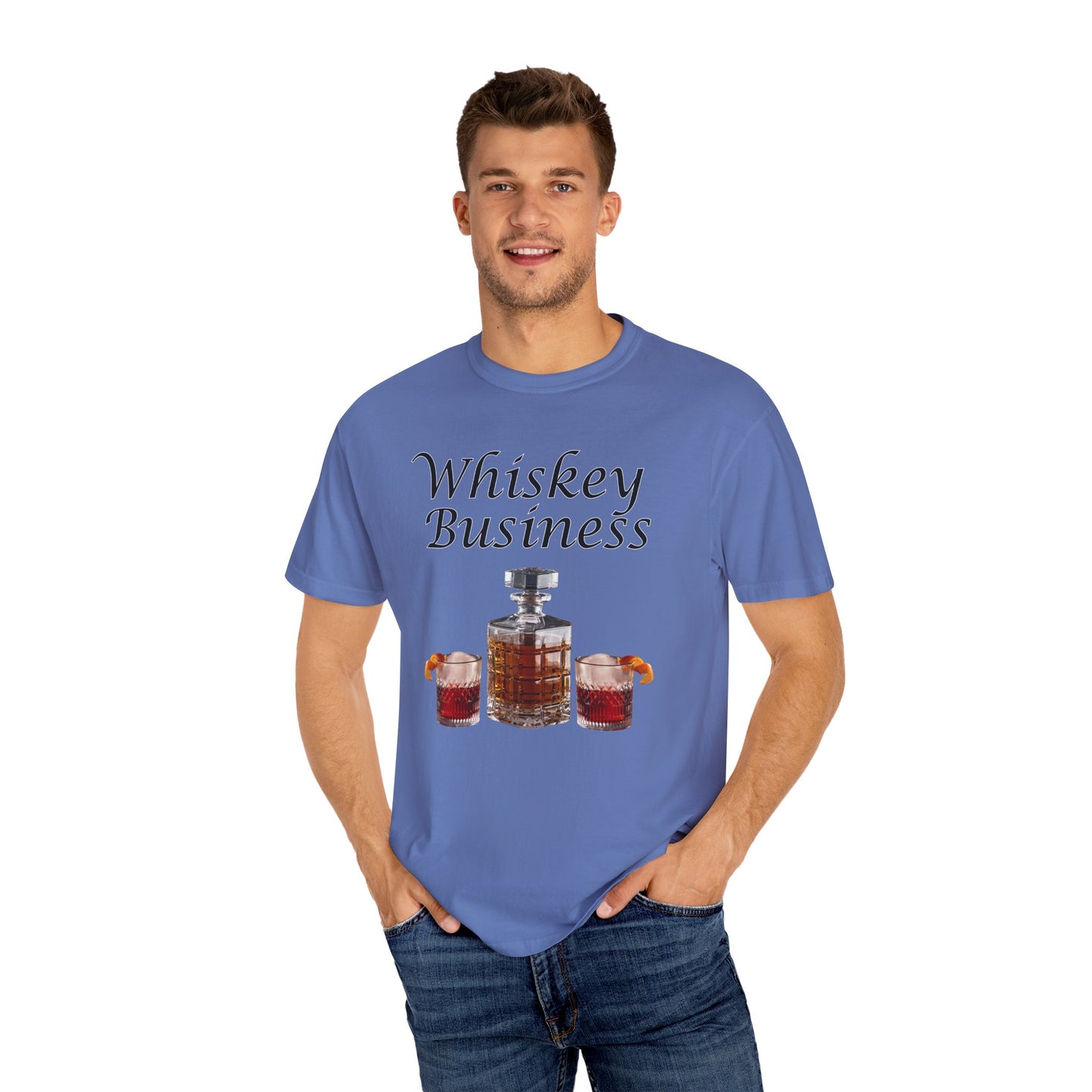 Whiskey Business - Comfort Colors Shirt