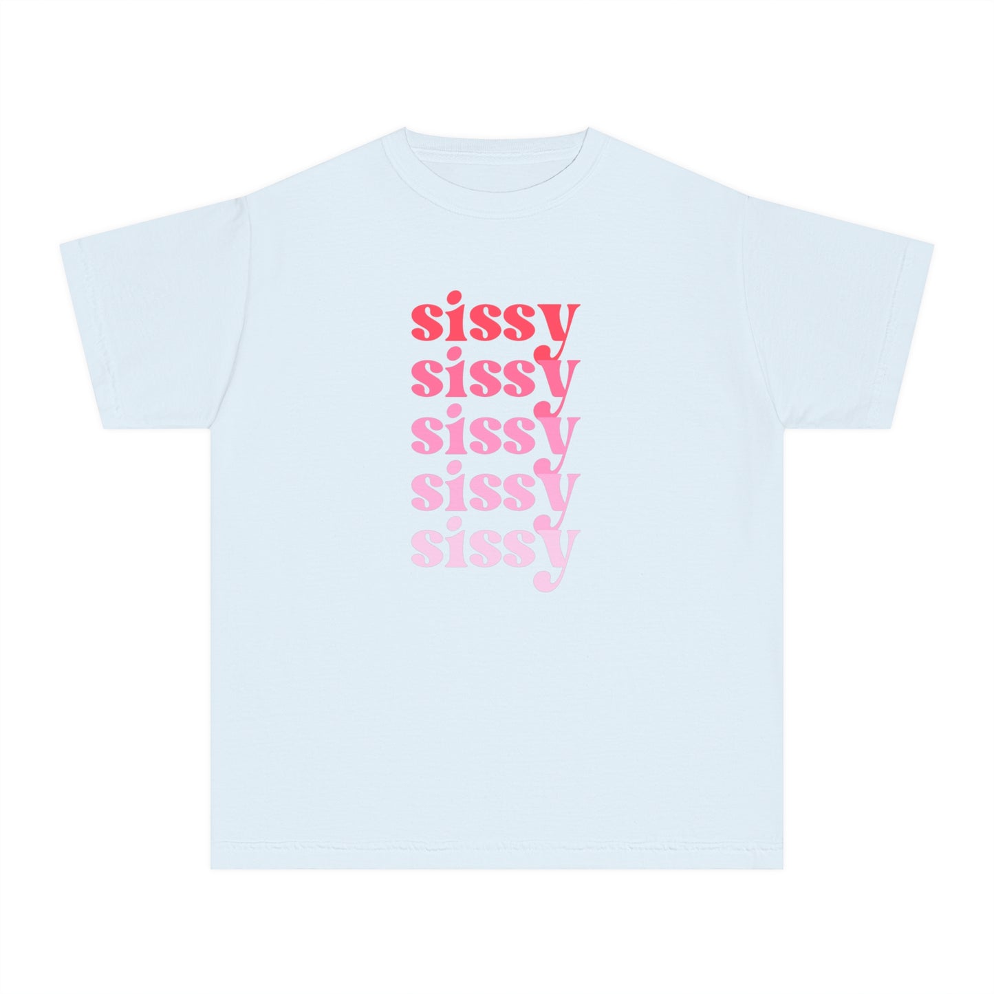 Sissy - Pink - (Youth) Comfort Colors Shirt