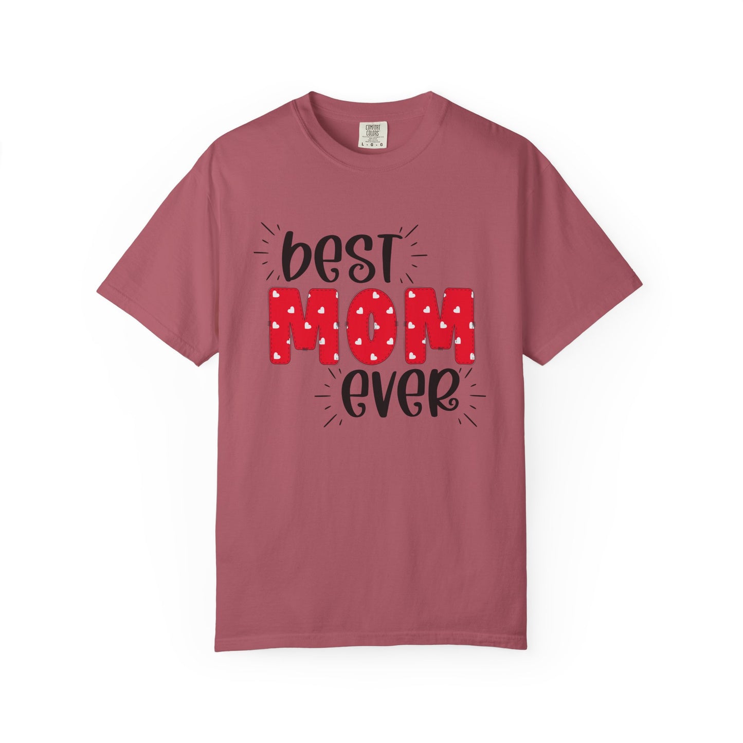 Best Mom Ever (Red) - Comfort Colors Shirt