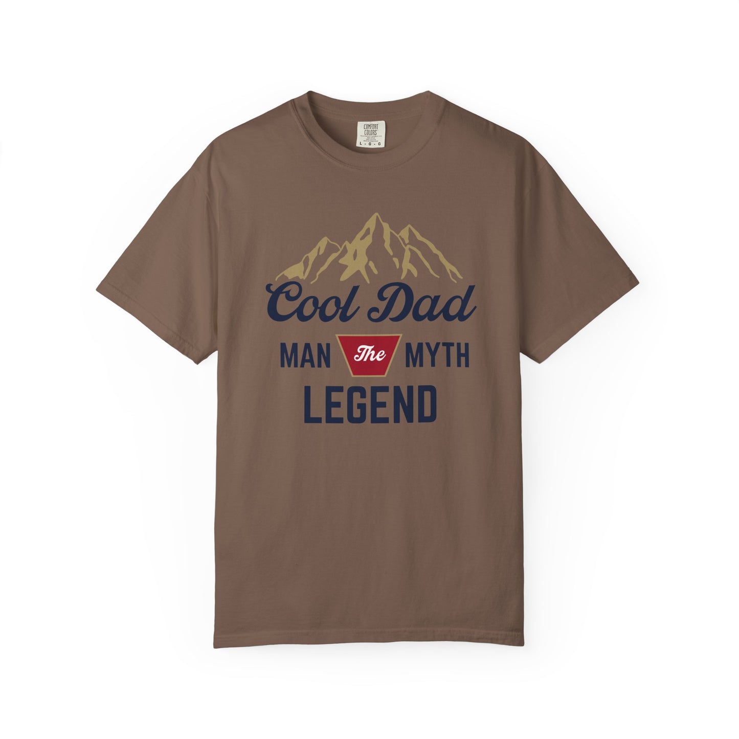 Cool Dad - The Man, The Myth, The Legend - Comfort Colors Shirt
