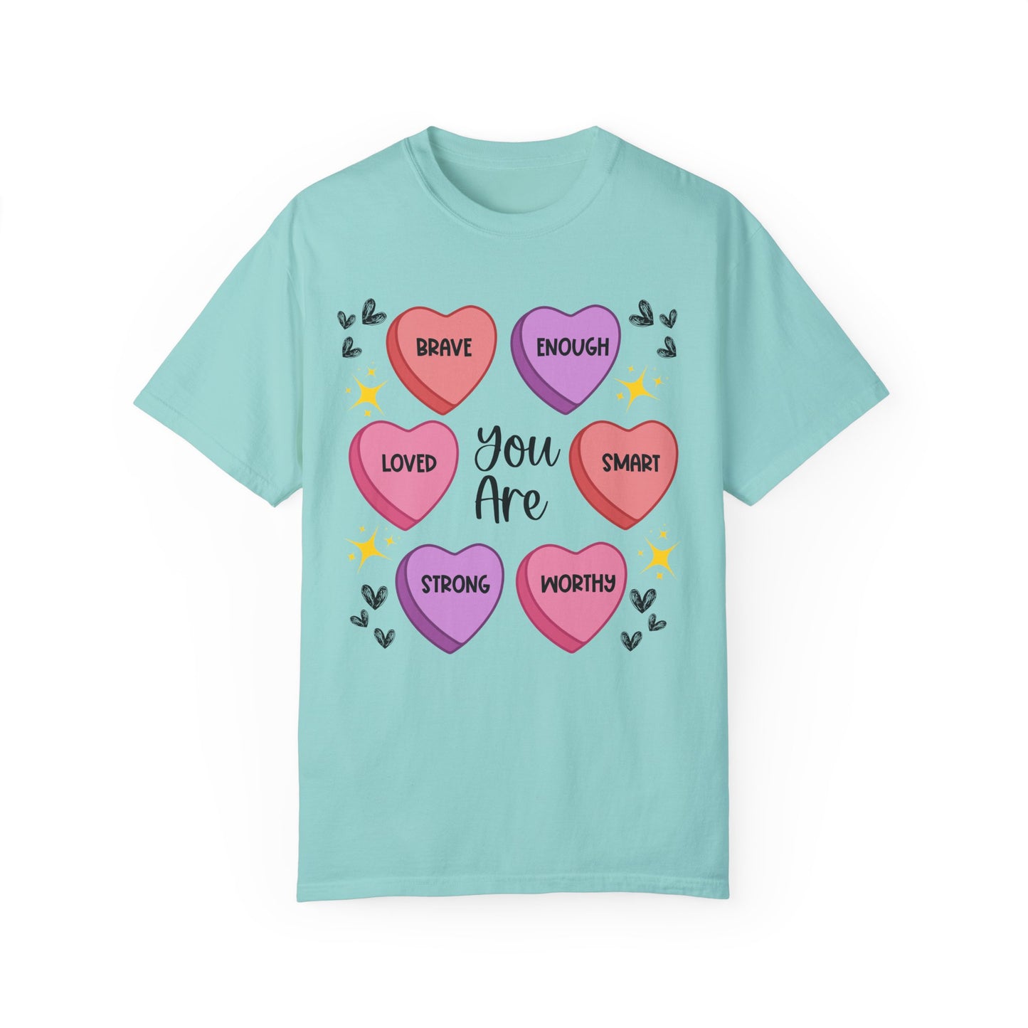 Candy Heart Affirmations - Comfort Colors Shirt