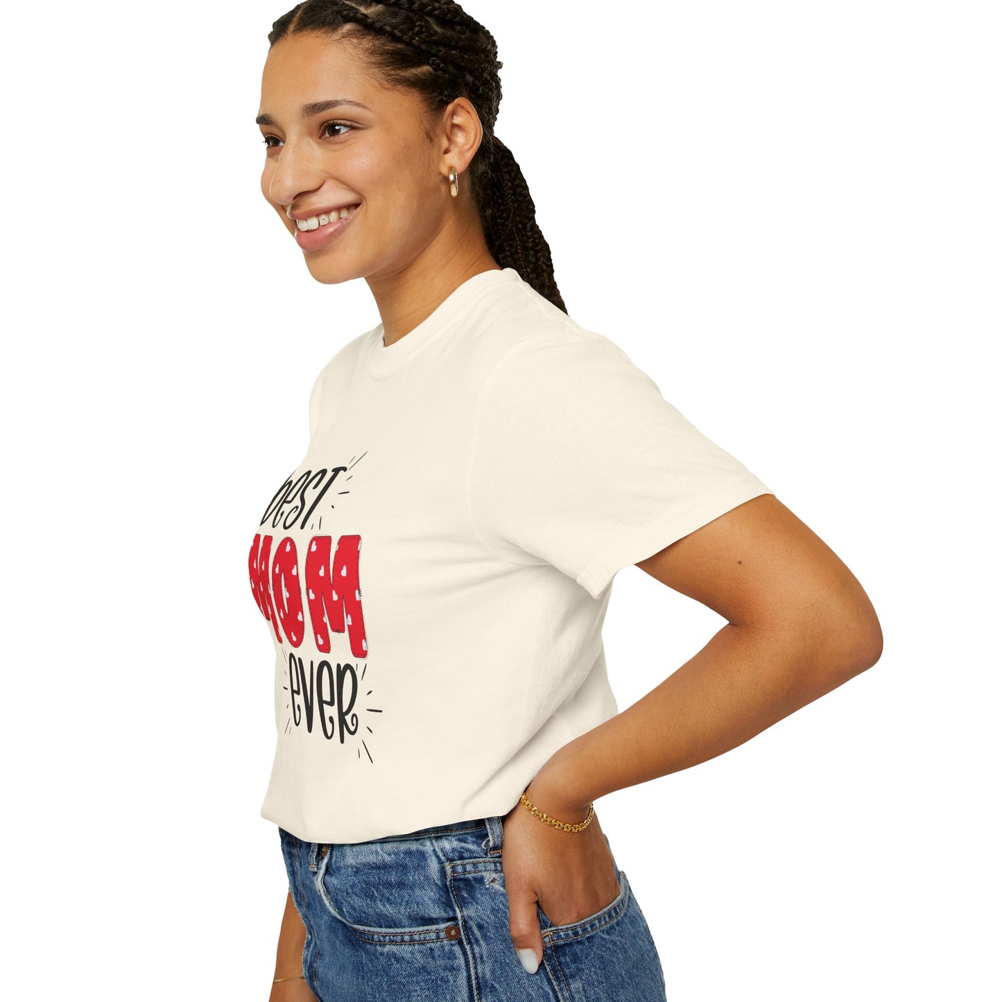 Best Mom Ever (Red) - Comfort Colors Shirt