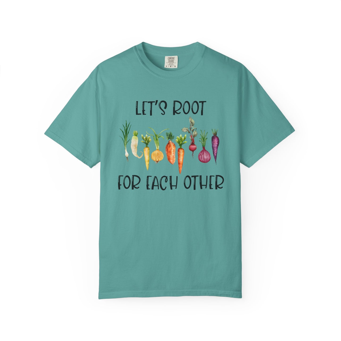 Let's Root For Each Other - Comfort Colors Shirt