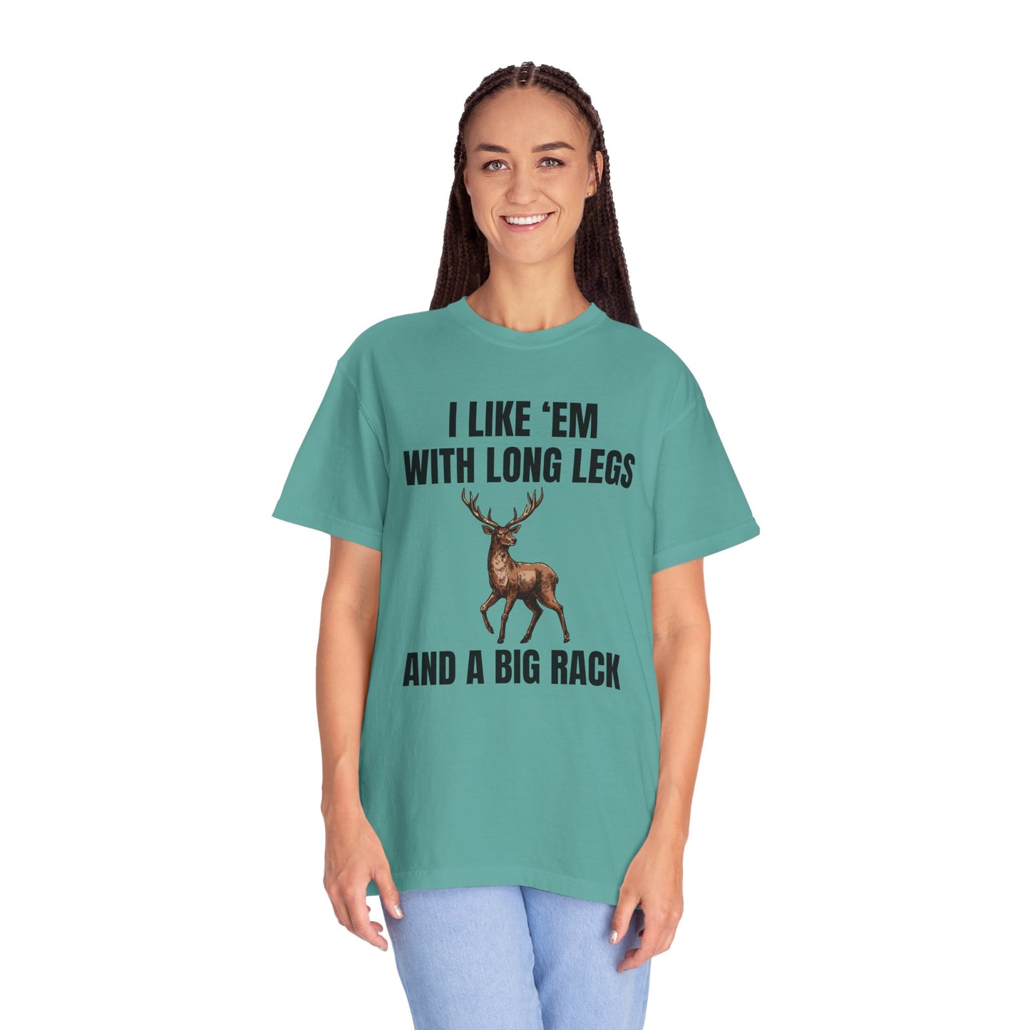 I Like 'Em With Long Legs And A Big Rack - Comfort Colors Shirt