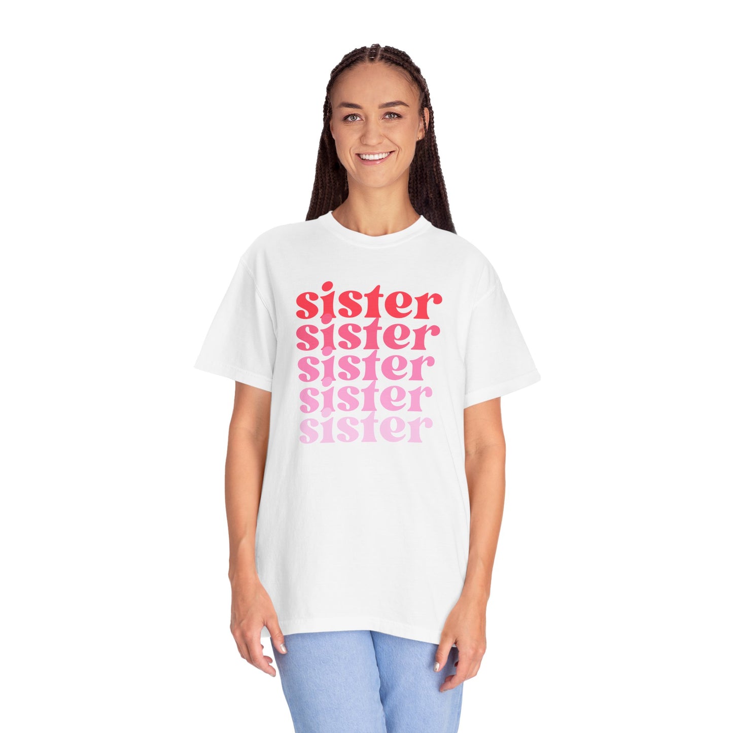 Sister (Pink) - Comfort Colors Shirt