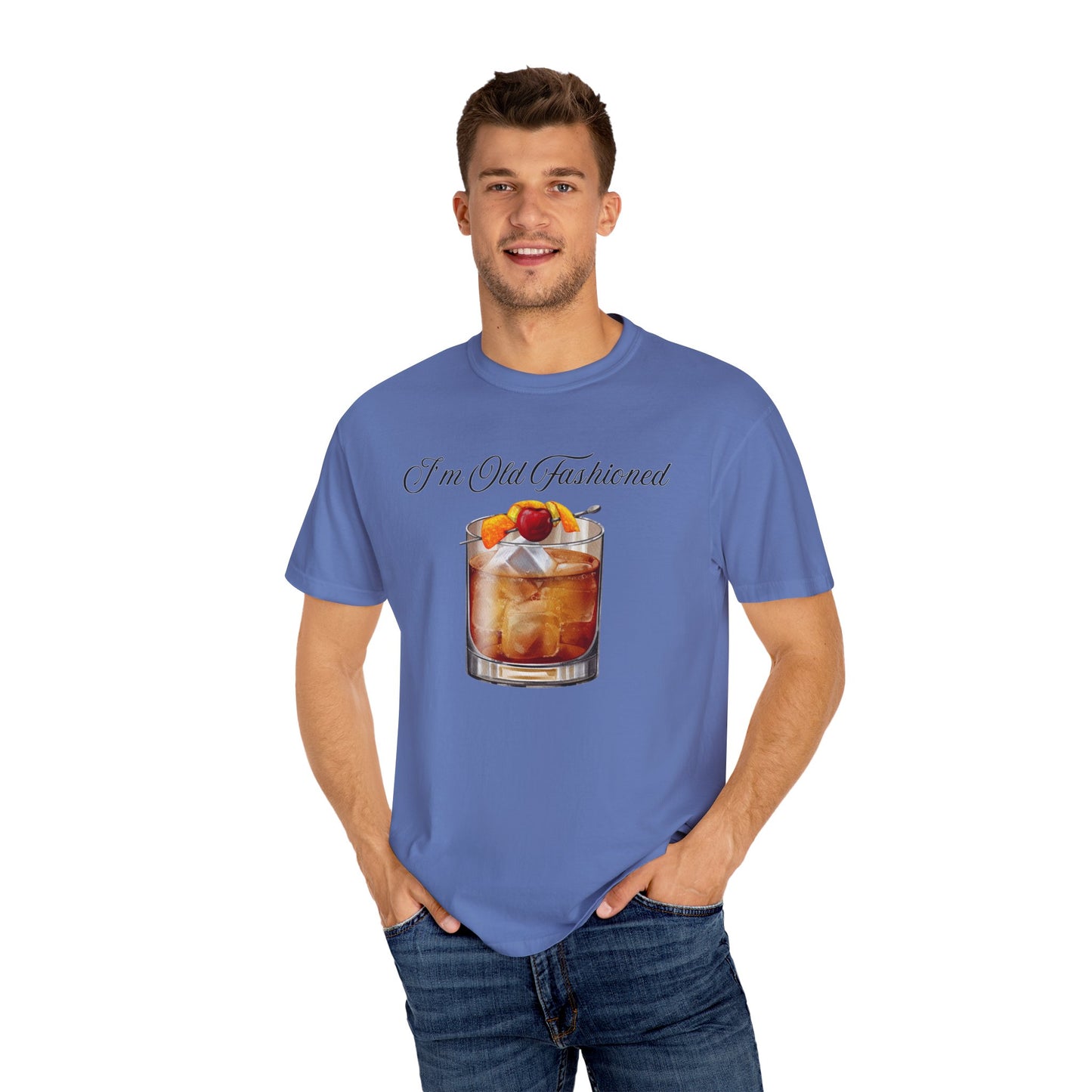 I'm Old Fashioned - Comfort Colors Shirt