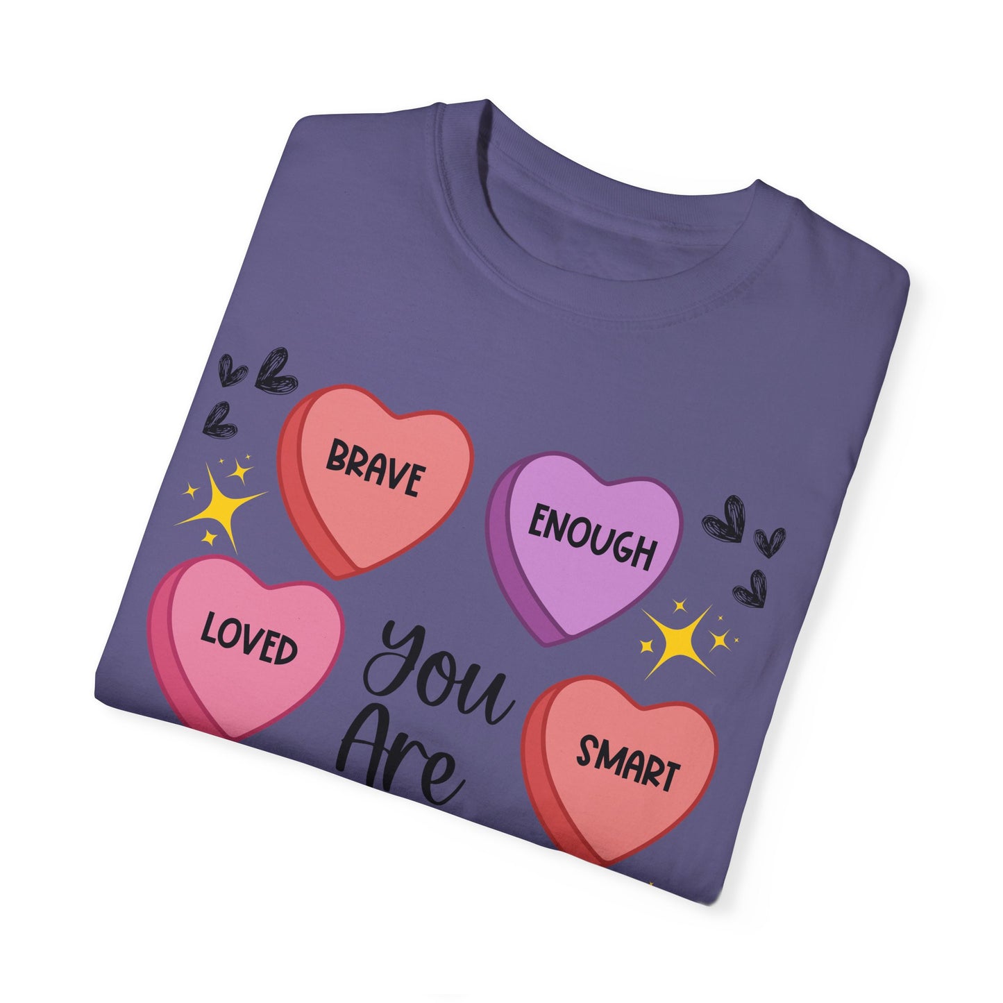 Candy Heart Affirmations - Comfort Colors Shirt