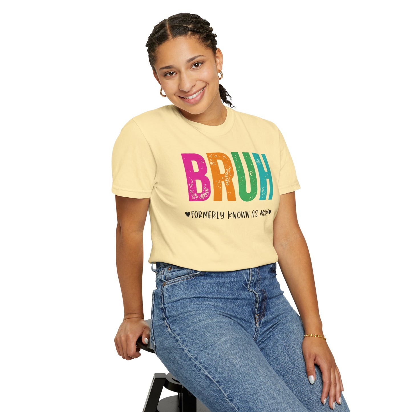 Bruh ♥ Formerly Known As Mom ♥ - Comfort Colors Shirt