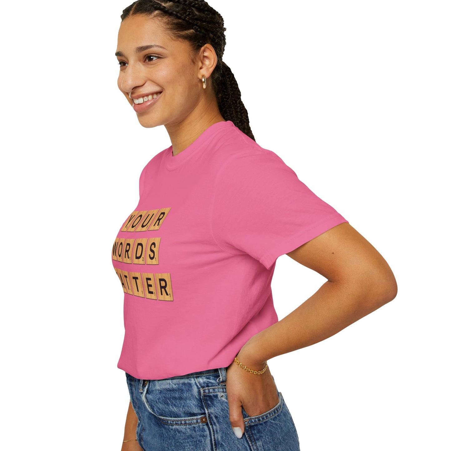 You Words Matter - Comfort Colors Shirt