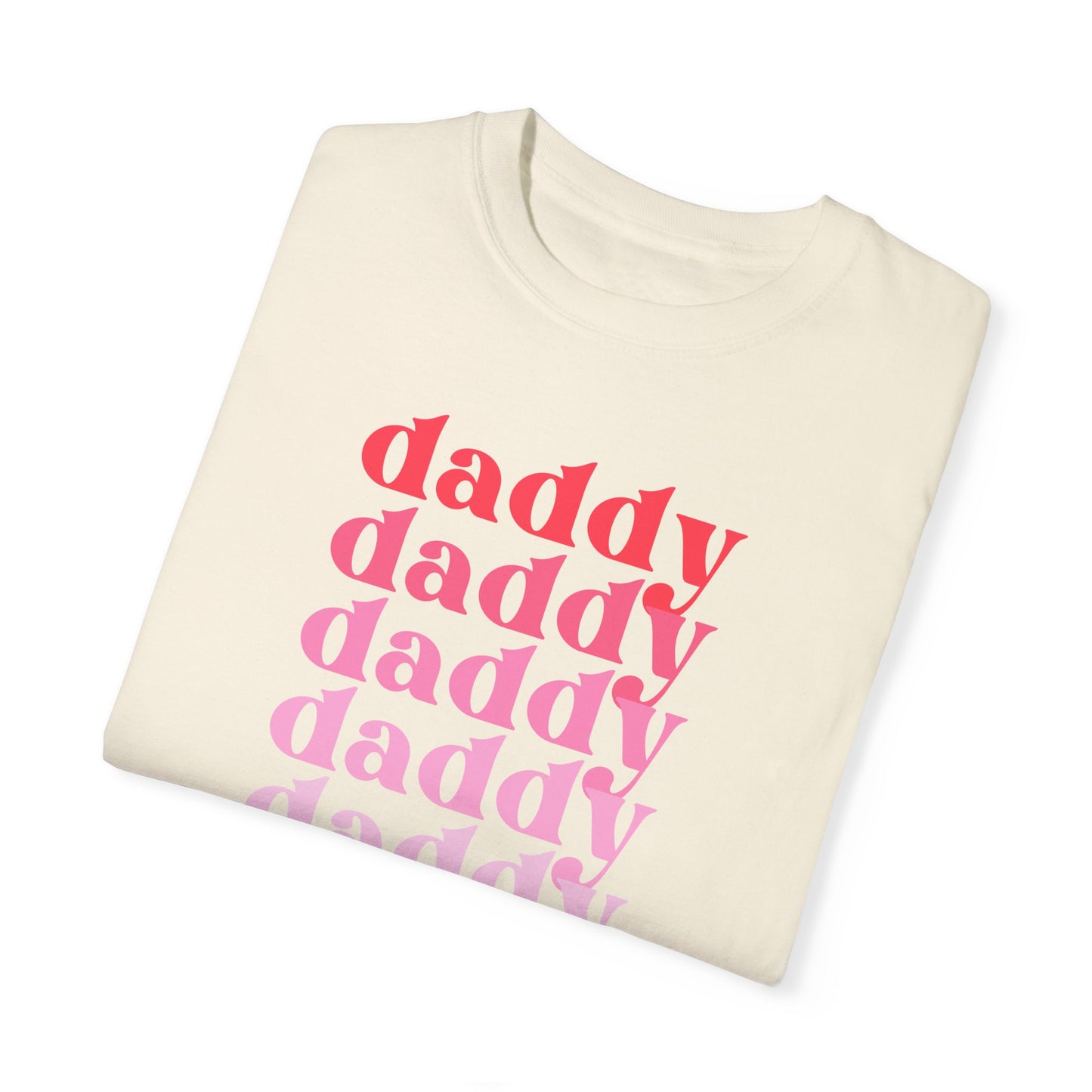 Daddy (Pink) - Comfort Colors Shirt