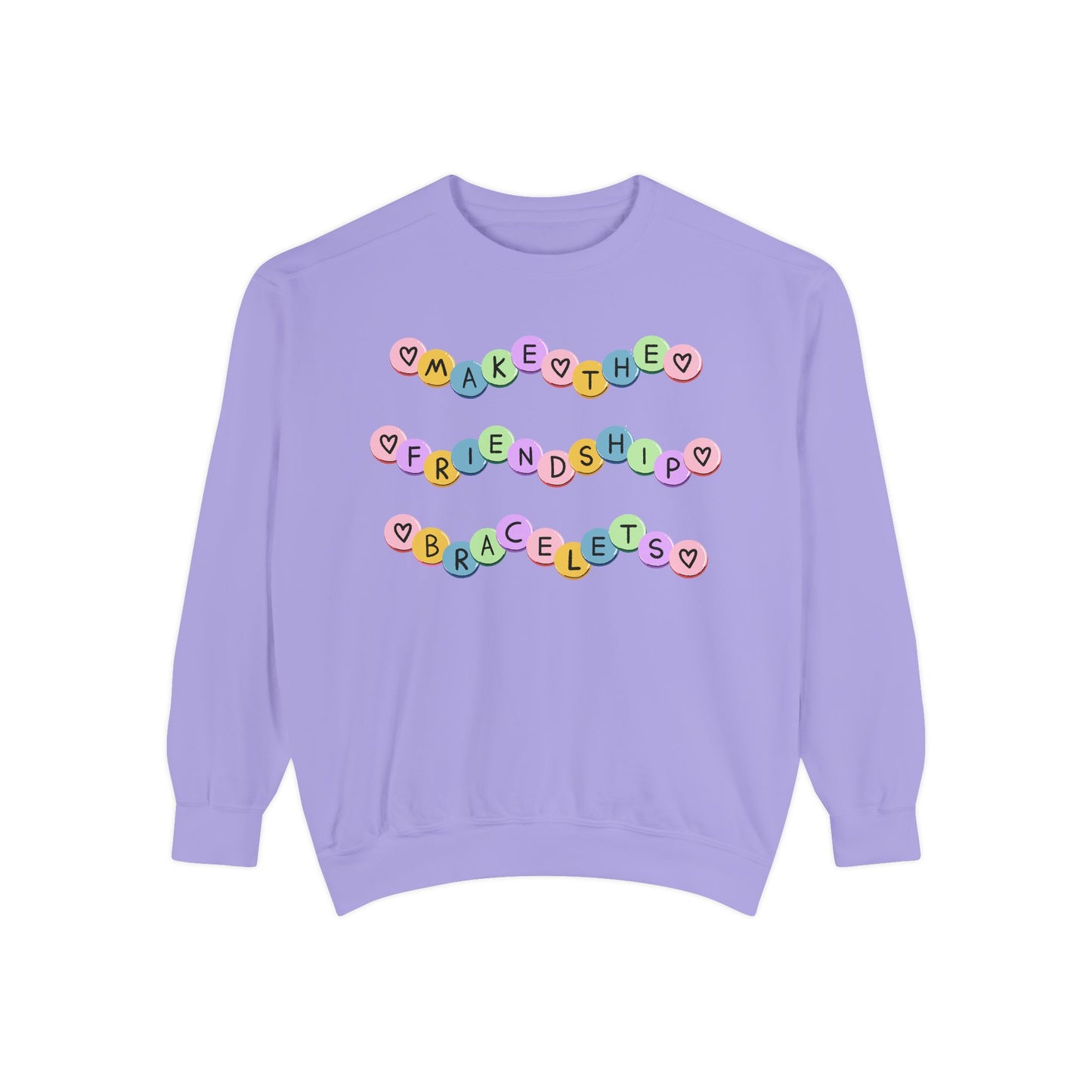 Make The Friendship Bracelets - Comfort Colors Sweatshirt