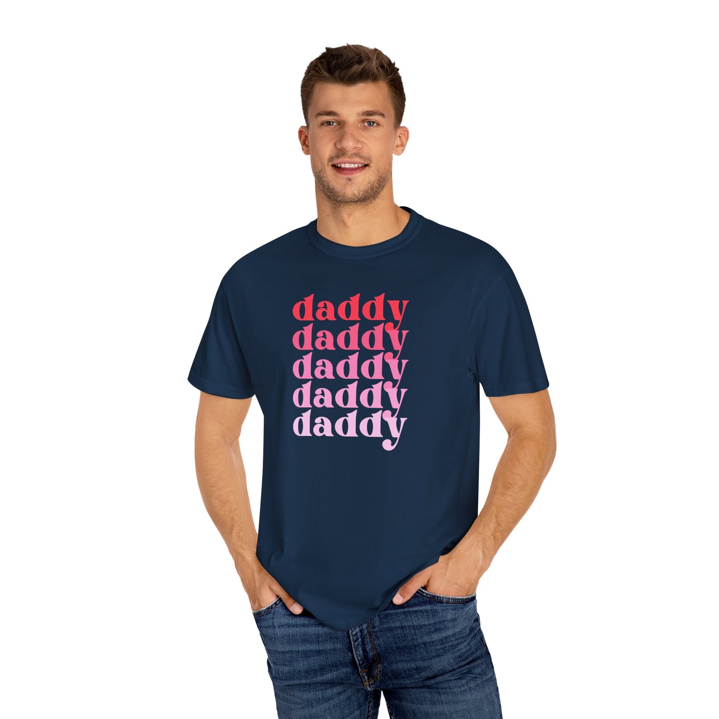 Daddy (Pink) - Comfort Colors Shirt