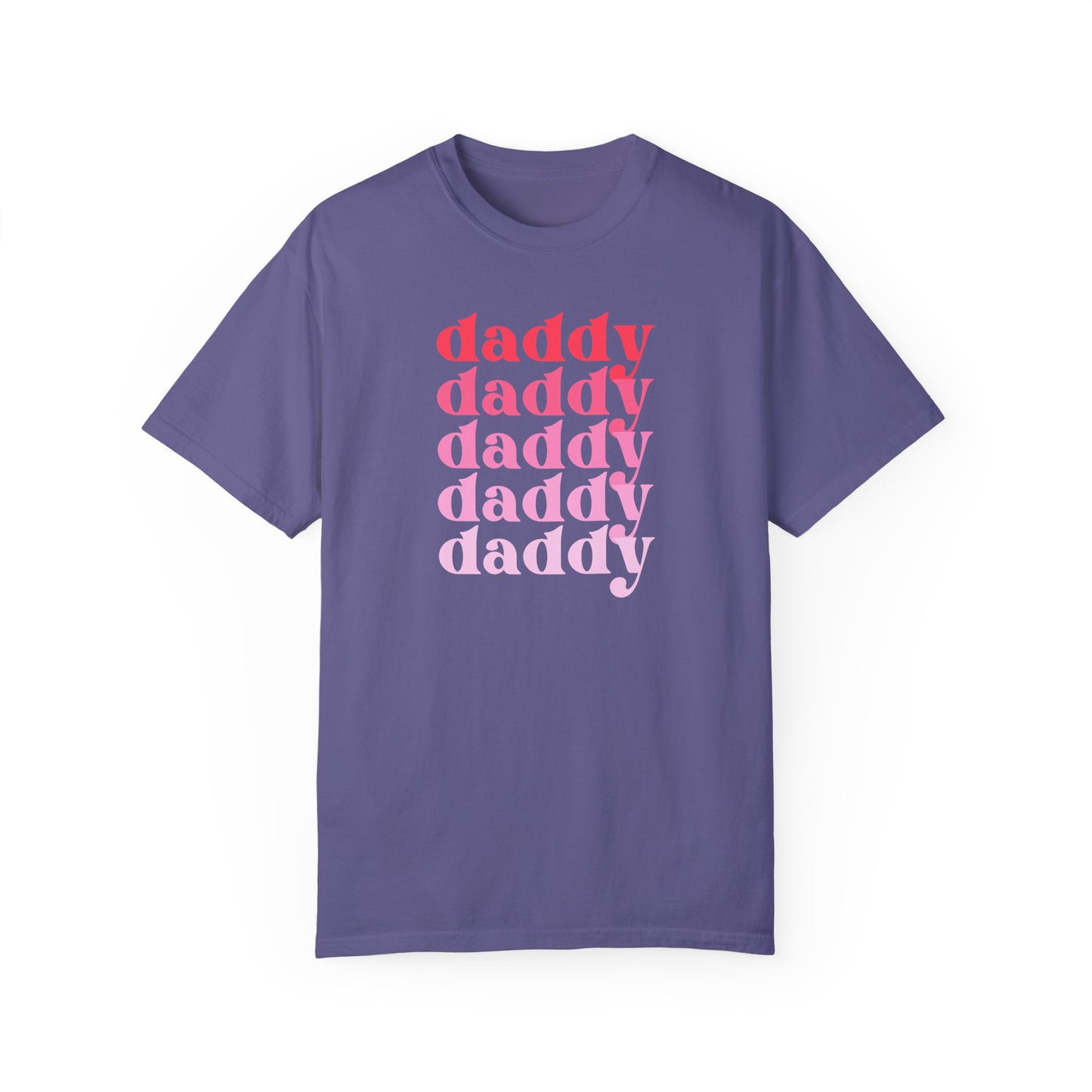 Daddy (Pink) - Comfort Colors Shirt