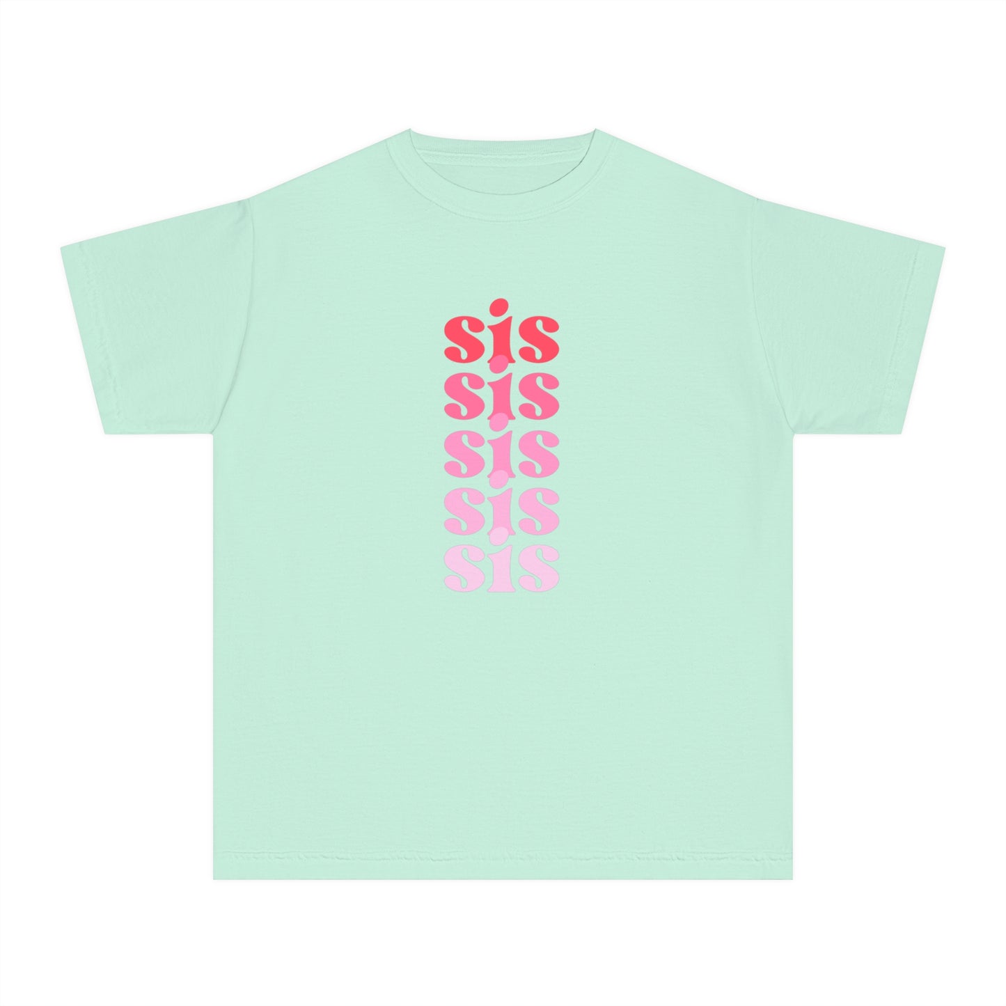 Sis - Pink - (Youth) Comfort Colors Shirt