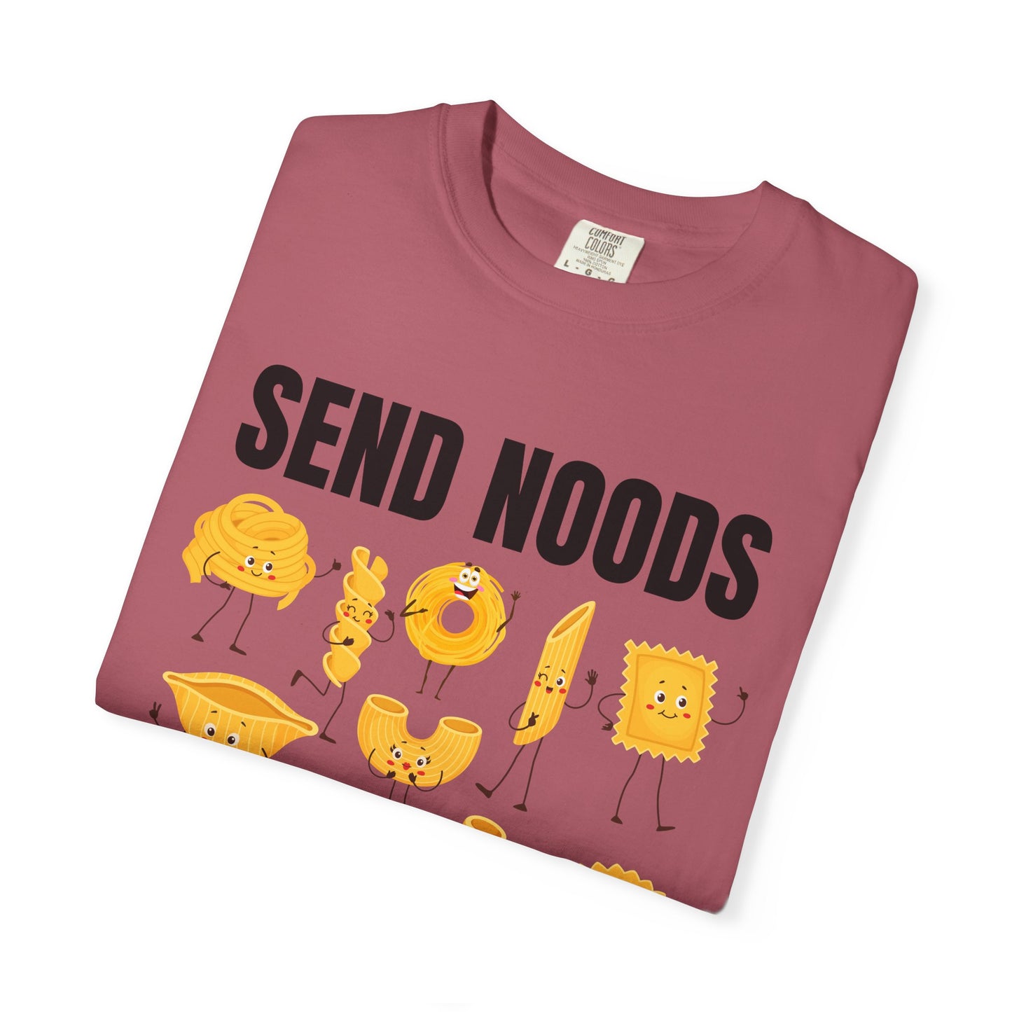 Send Noods - Comfort Colors Shirt