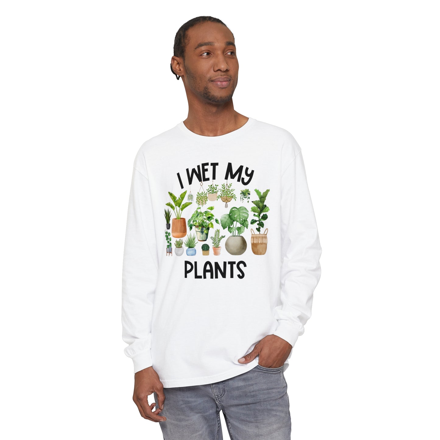 I Wet My Plants - Comfort Colors Long Sleeve Shirt