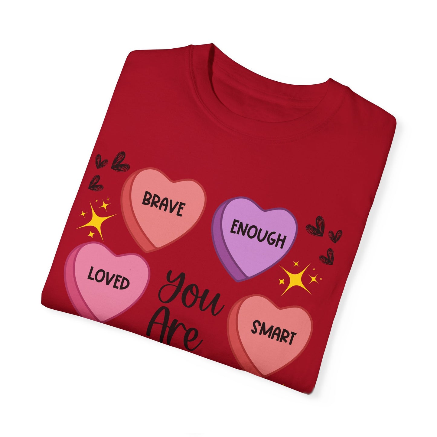 Candy Heart Affirmations - Comfort Colors Shirt