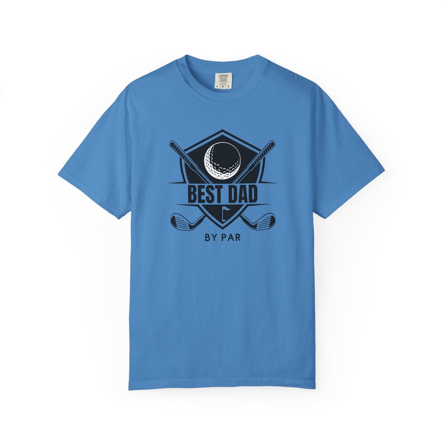 Best Dad By Par - Comfort Colors Shirt
