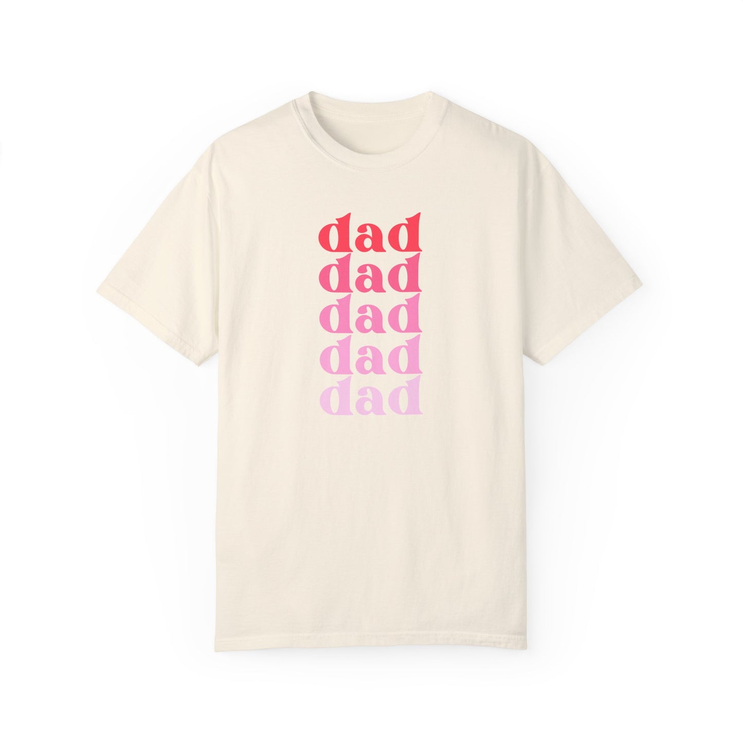 Dad (Pink) - Comfort Colors Shirt