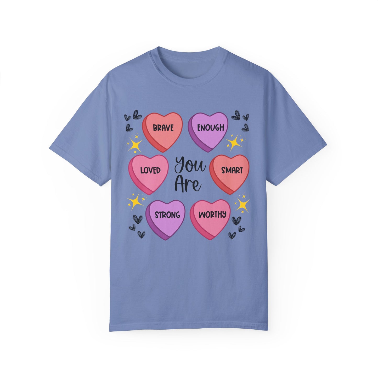 Candy Heart Affirmations - Comfort Colors Shirt