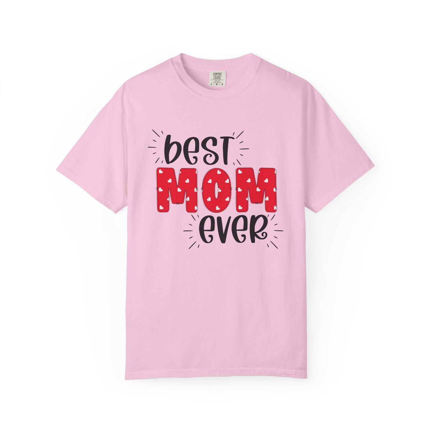 Best Mom Ever (Red) - Comfort Colors Shirt