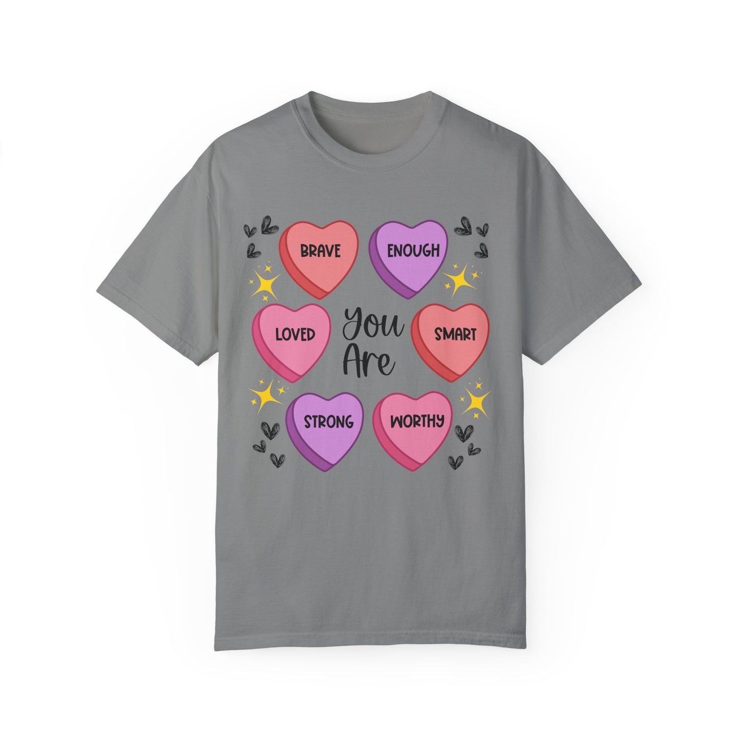 Candy Heart Affirmations - Comfort Colors Shirt