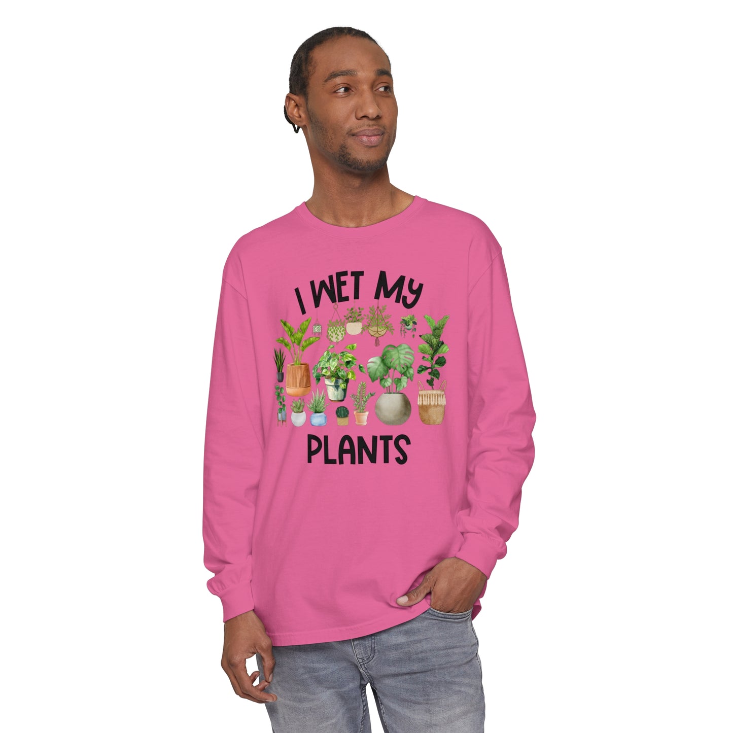 I Wet My Plants - Comfort Colors Long Sleeve Shirt