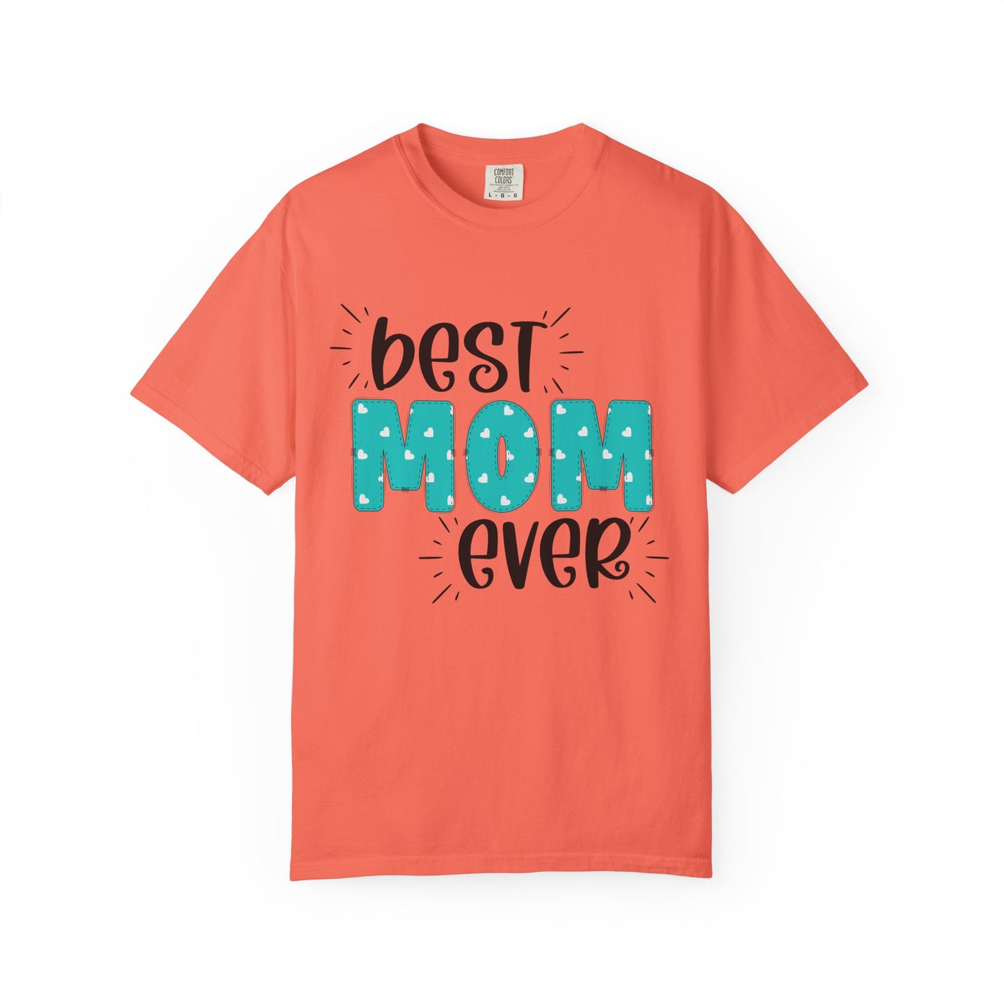 Best Mom Ever (Blue) - Comfort Colors Shirt