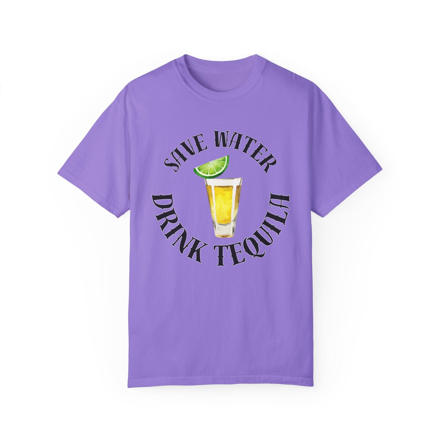 Save Water Drink Tequila - Comfort Colors Shirt