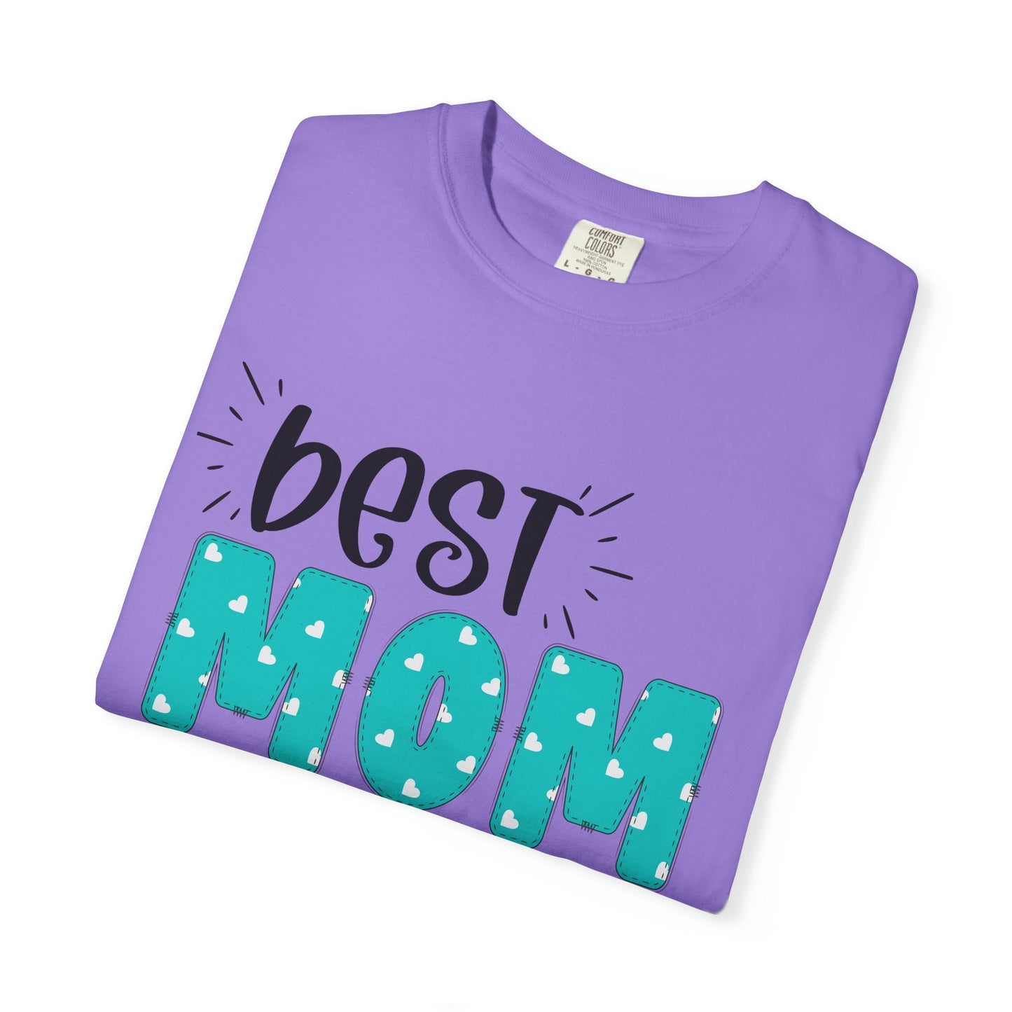 Best Mom Ever (Blue) - Comfort Colors Shirt