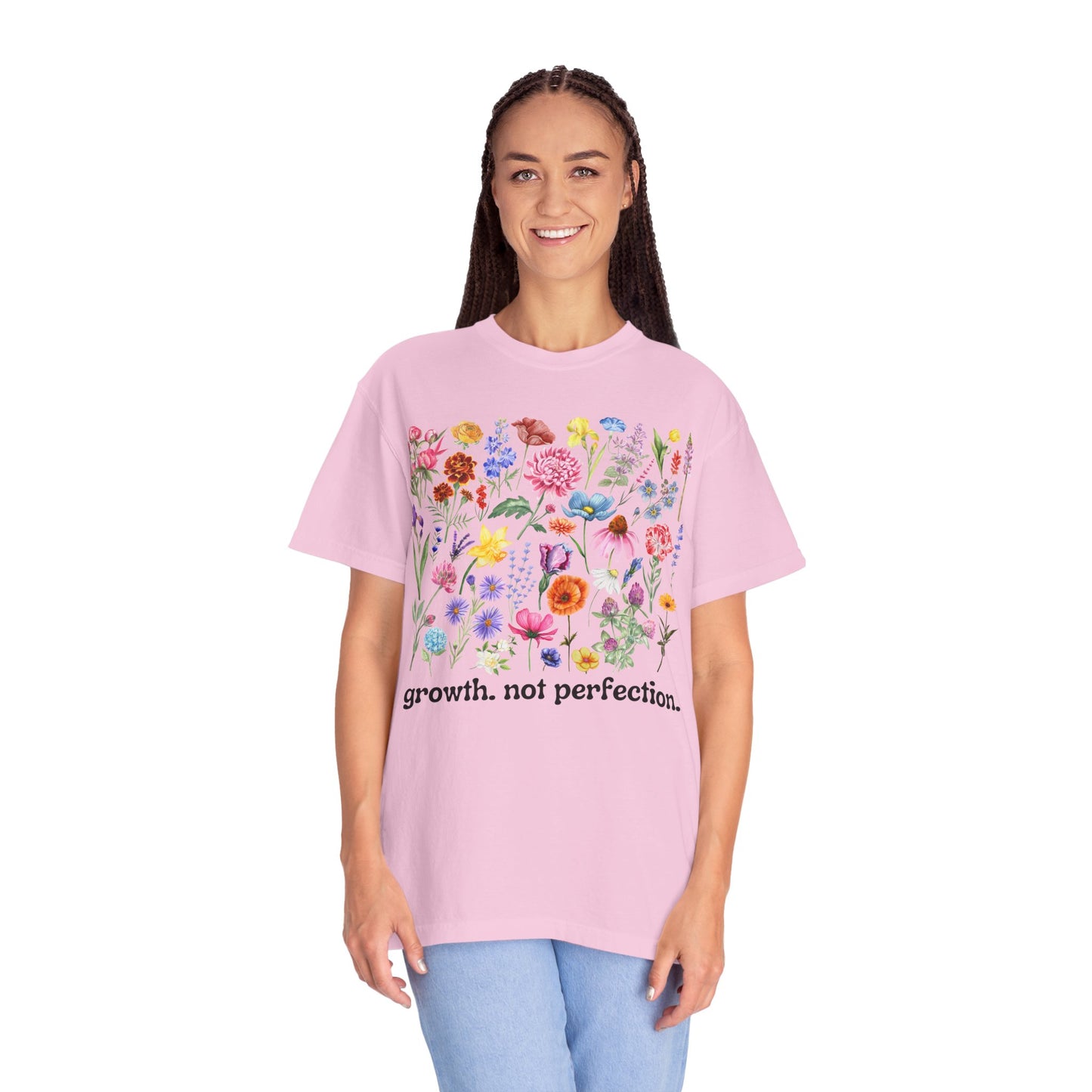 Growth, Not Perfection - Comfort Colors Shirt