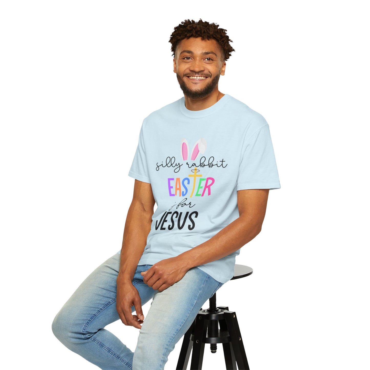 Silly Rabbit Easter is for Jesus - Comfort Colors Shirt