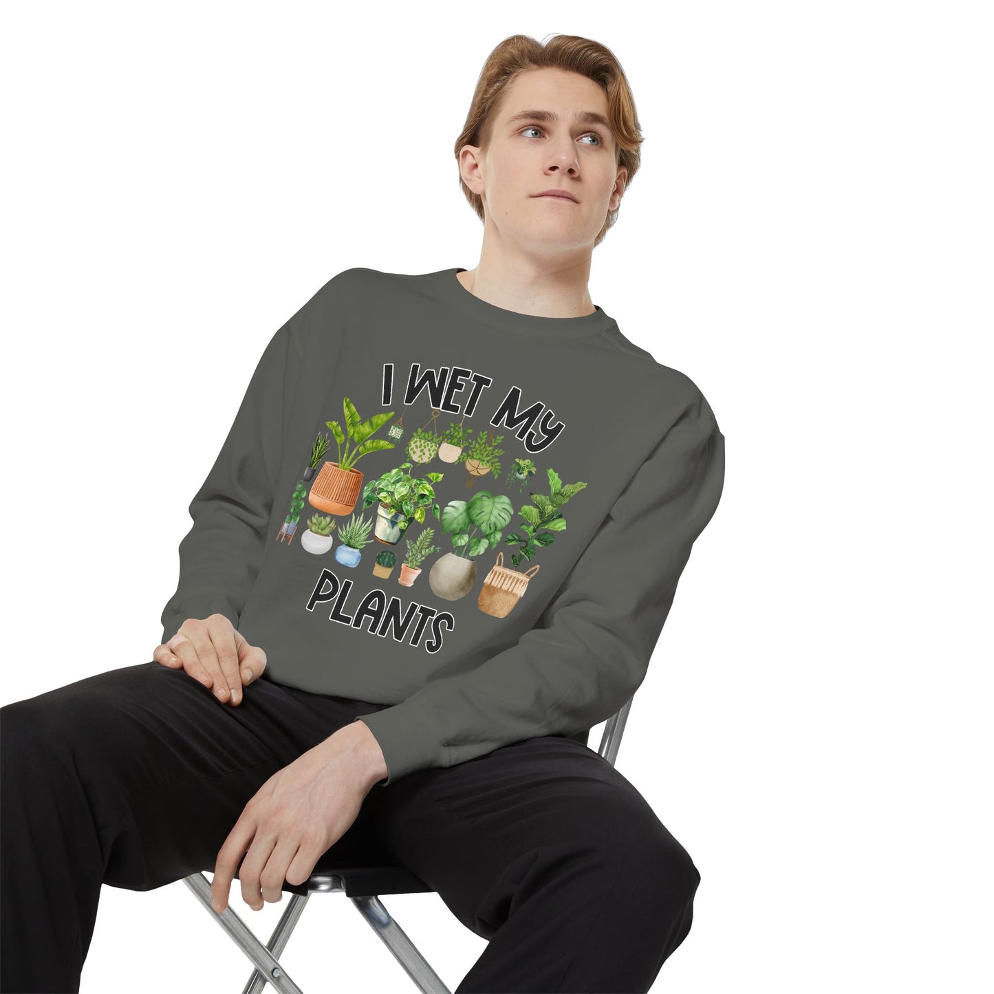 I Wet My Plants - Comfort Colors Sweatshirt