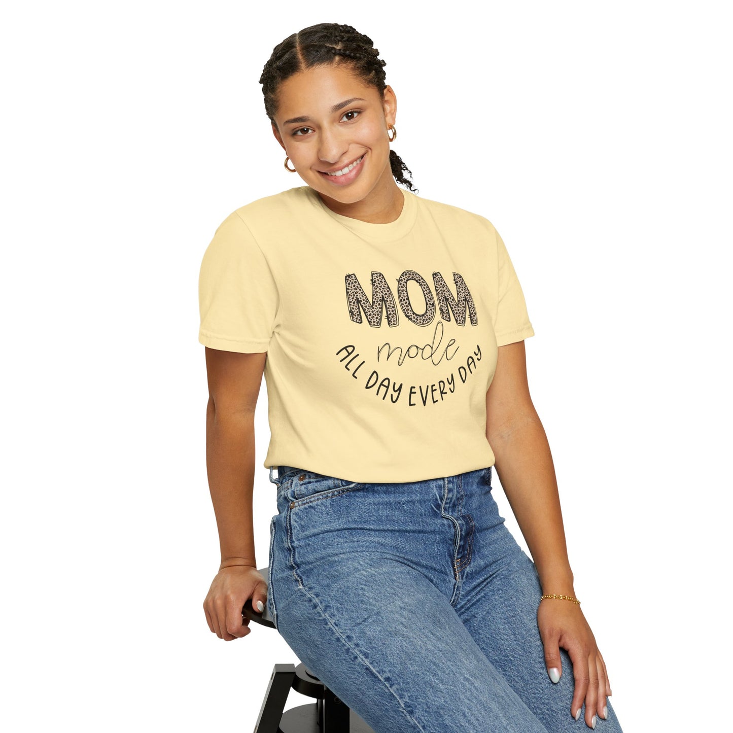 Mom Mode All Day Every Day - Comfort Colors Shirt