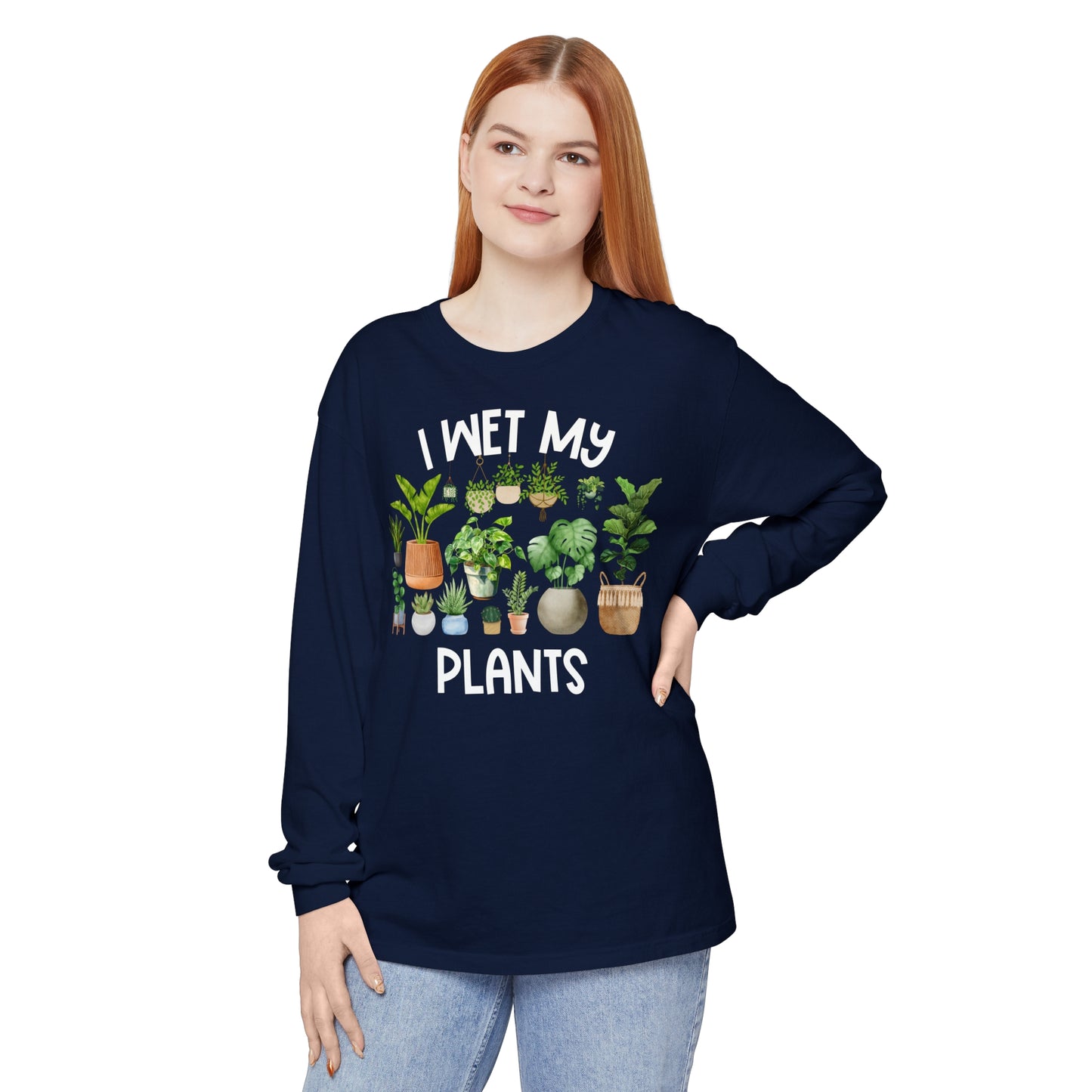 I Wet My Plants - Comfort Colors Long Sleeve Shirt