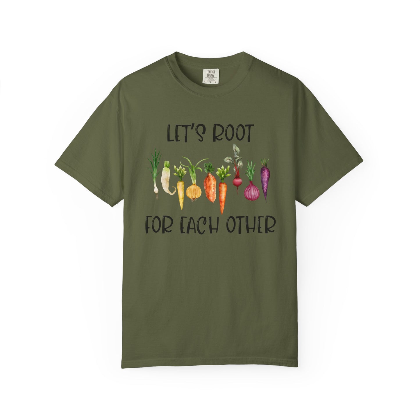 Let's Root For Each Other - Comfort Colors Shirt