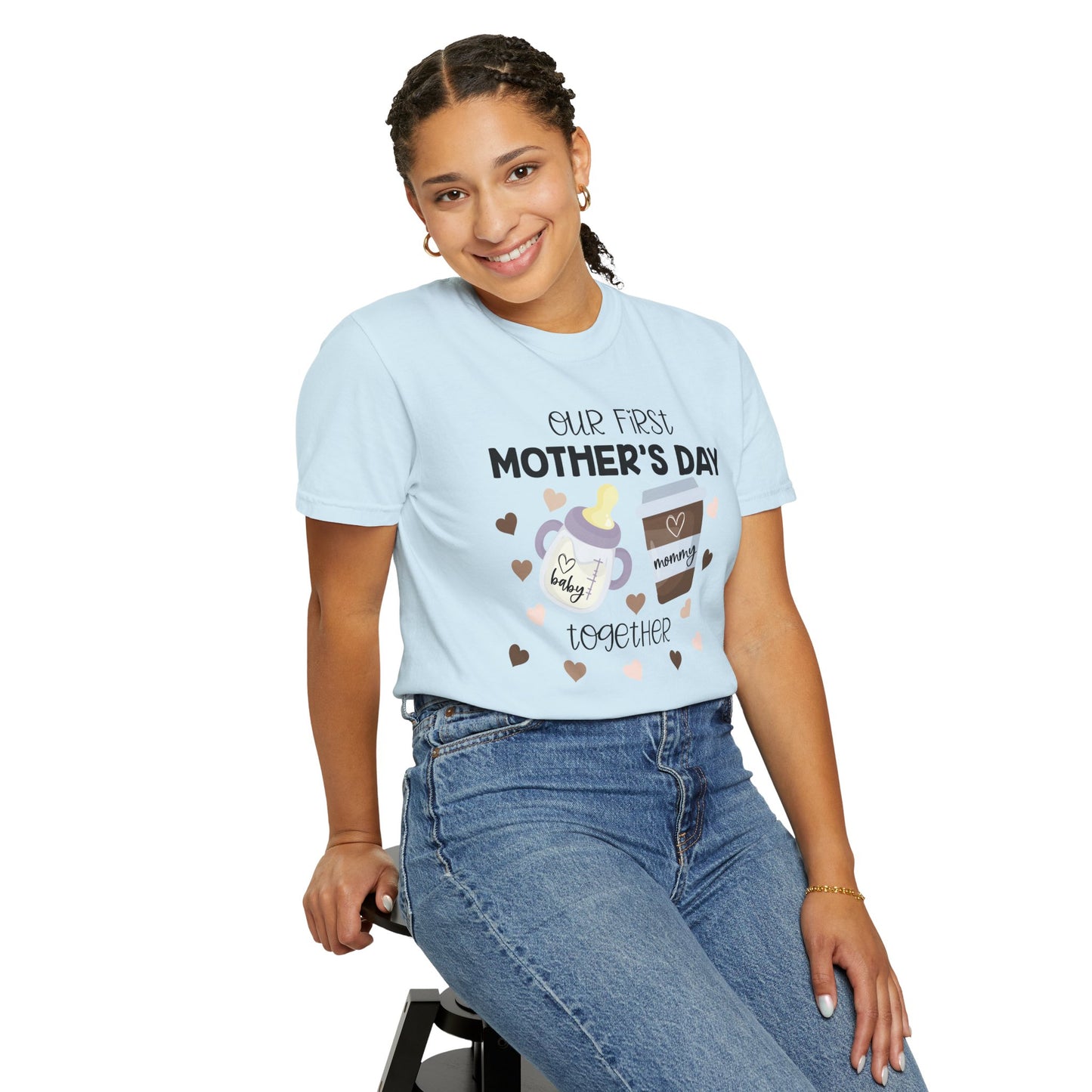 Our First Mother's Day Together (Milk & Coffee) - Comfort Colors Shirt