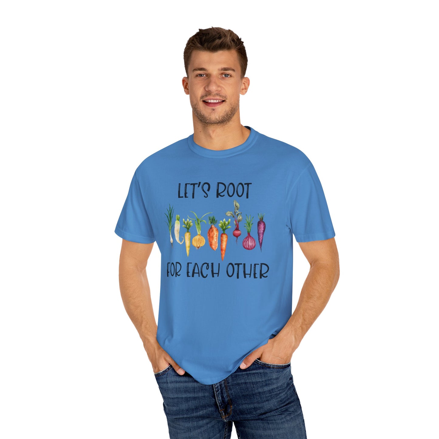 Let's Root For Each Other - Comfort Colors Shirt
