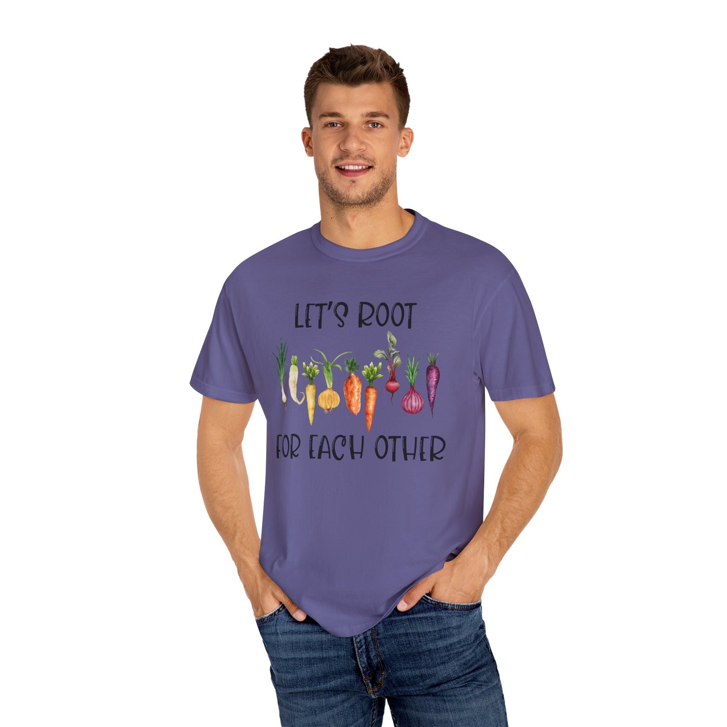Let's Root For Each Other - Comfort Colors Shirt