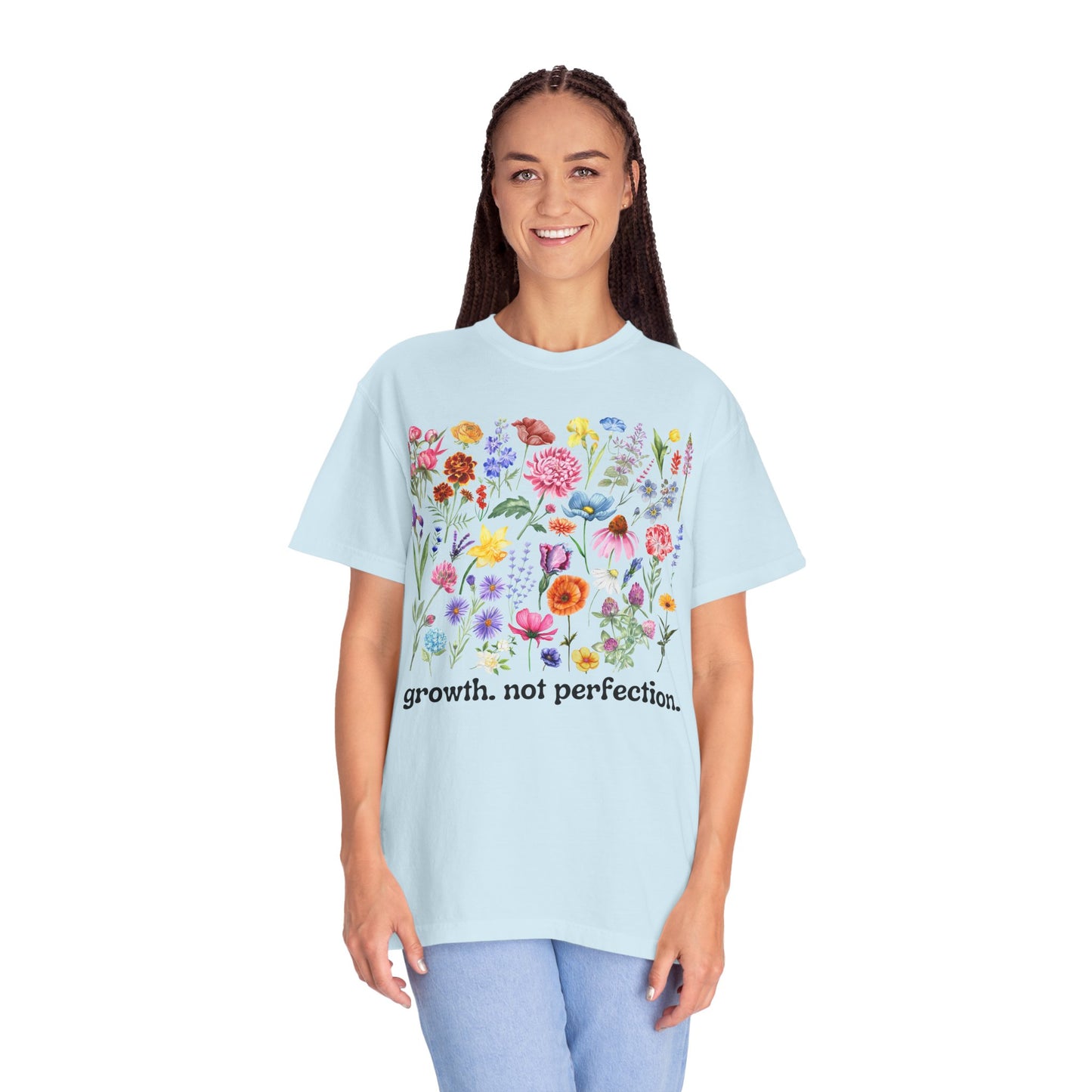 Growth, Not Perfection - Comfort Colors Shirt