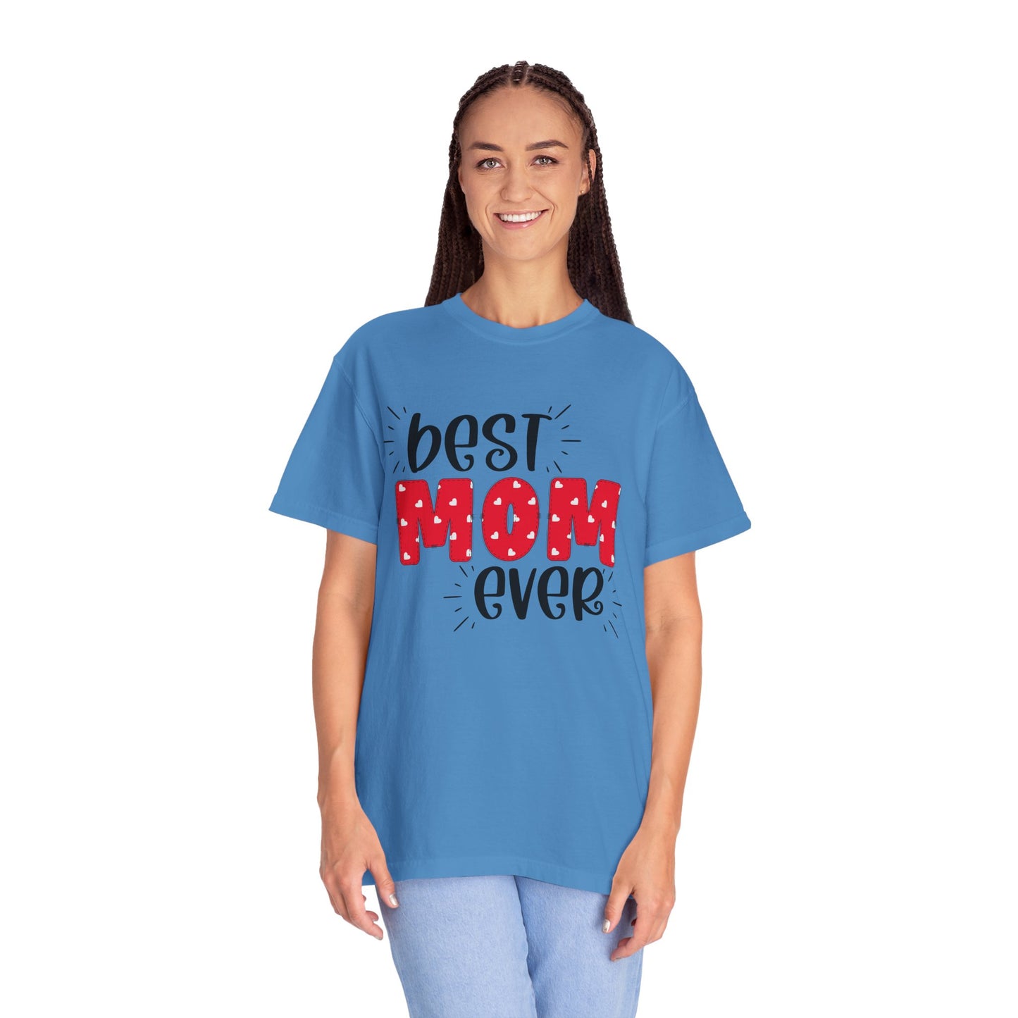 Best Mom Ever (Red) - Comfort Colors Shirt