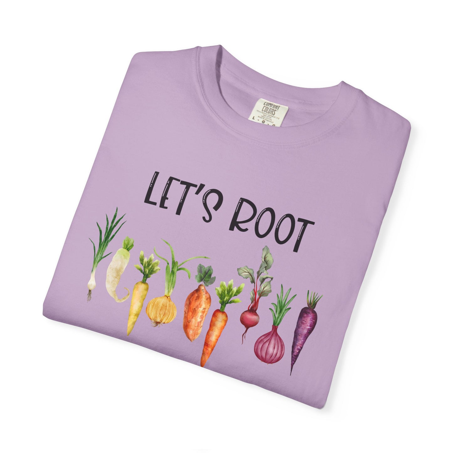 Let's Root For Each Other - Comfort Colors Shirt