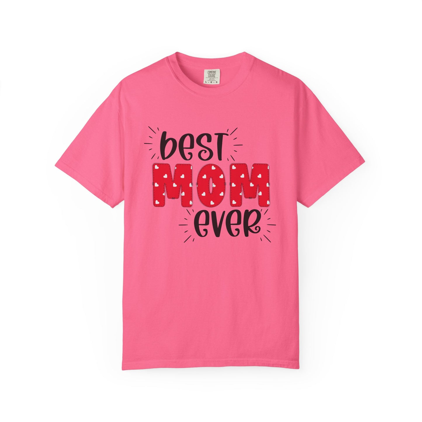 Best Mom Ever (Red) - Comfort Colors Shirt