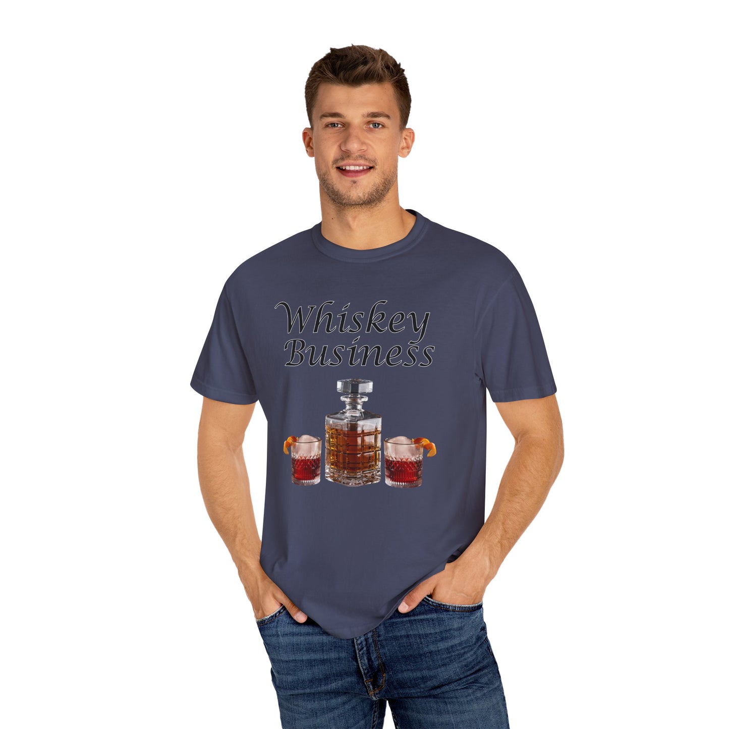Whiskey Business - Comfort Colors Shirt