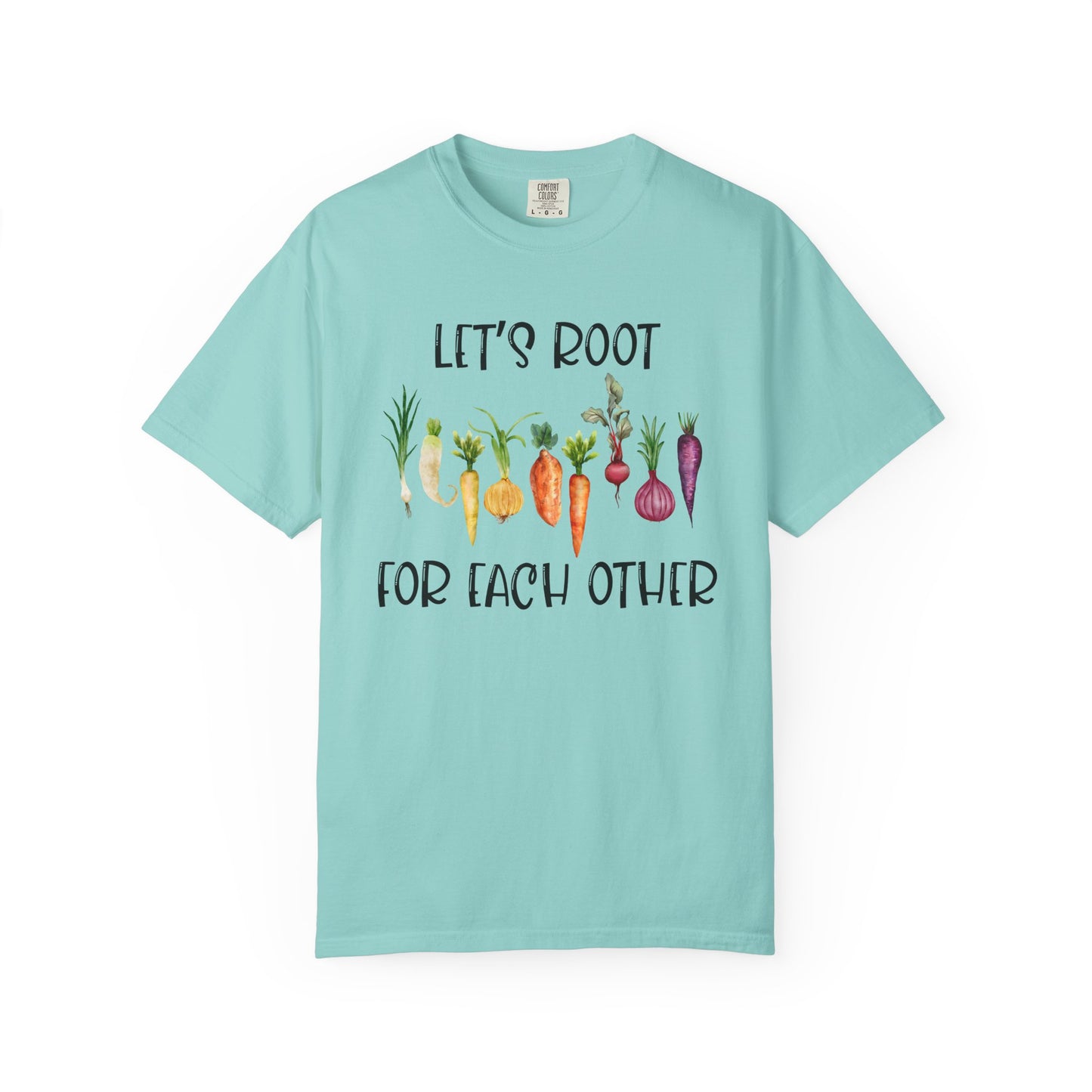 Let's Root For Each Other - Comfort Colors Shirt