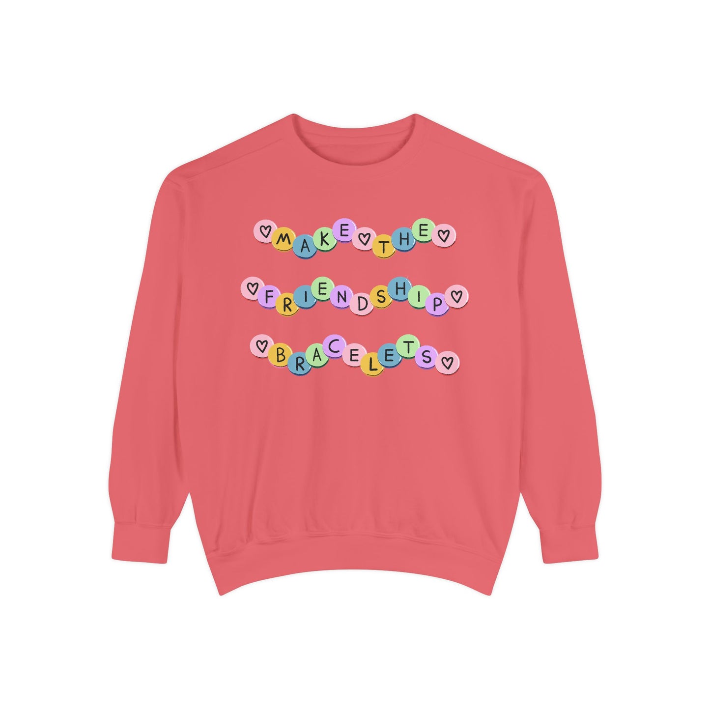 Make The Friendship Bracelets - Comfort Colors Sweatshirt