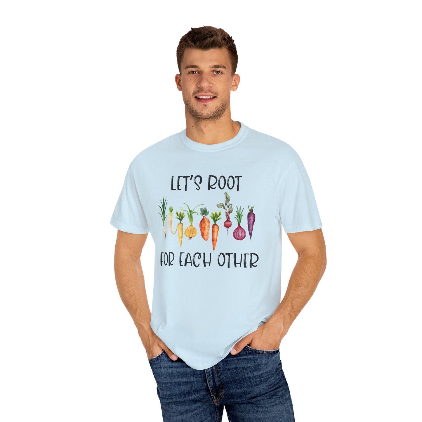 Let's Root For Each Other - Comfort Colors Shirt