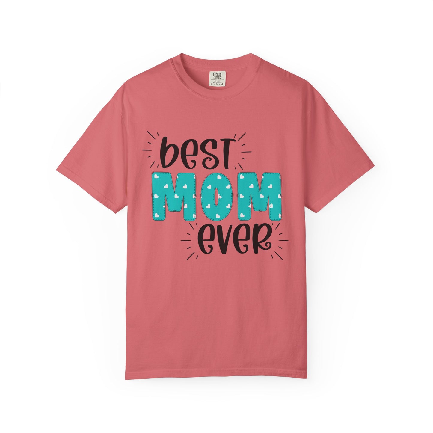 Best Mom Ever (Blue) - Comfort Colors Shirt