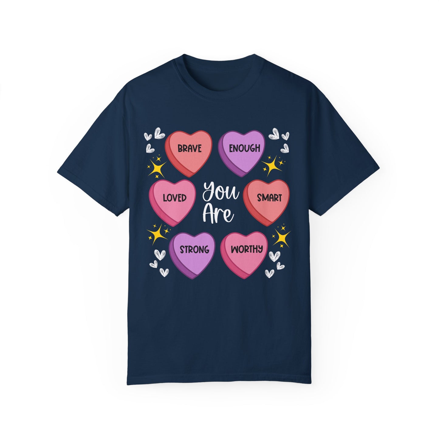 Candy Heart Affirmations - Comfort Colors Shirt